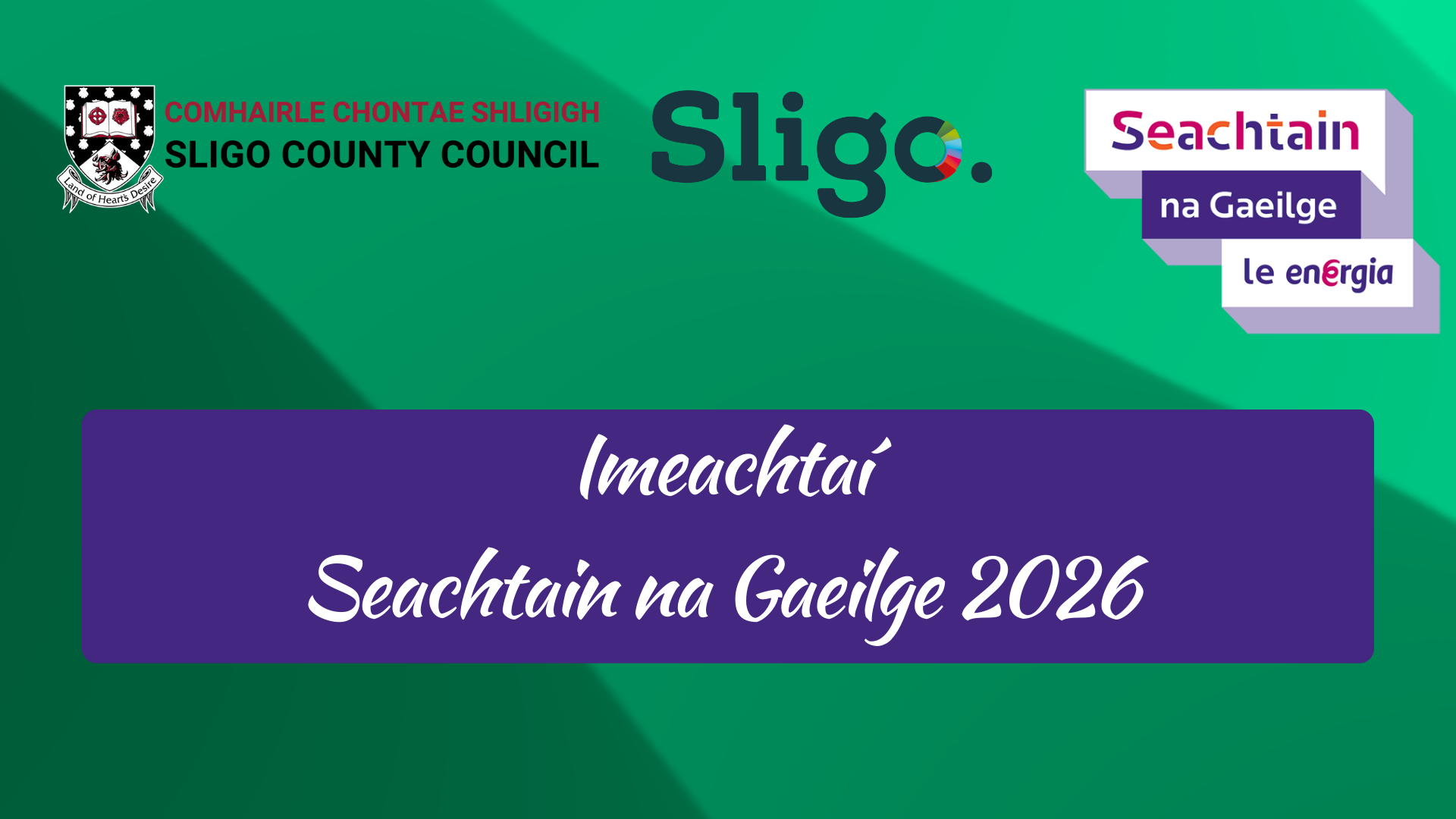 Imeachta&iacute; Seachtain na Gaeilge 2026 